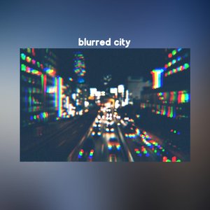 Blurred City