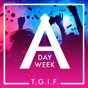 T.G.I.F (Thank God It´s Friday)