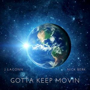Gotta Keep Movin' (feat. Nick Berk)