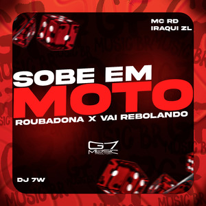 Sobe em Moto Roubadona X Vai Rebolando