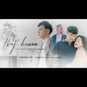 Yog Kuv Txoj Hmoo (feat. Zong Pha Xiong)