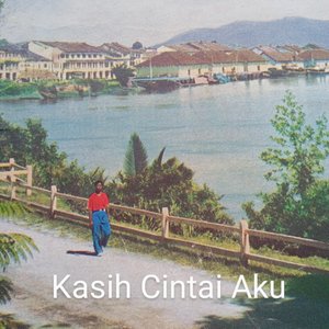 Kasih Cintai Aku