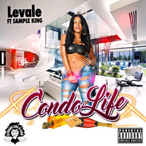 Condo Life (feat. Sample King)
