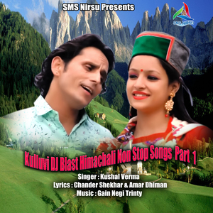 Kullvi DJ Blast Himachali Non Stop Songs, Pt. 1