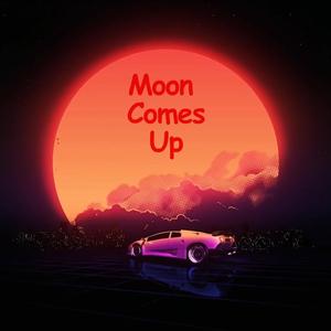 Moon Comes Up