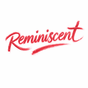Reminiscent