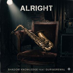 ALRIGHT (feat. Gurixgrewal)