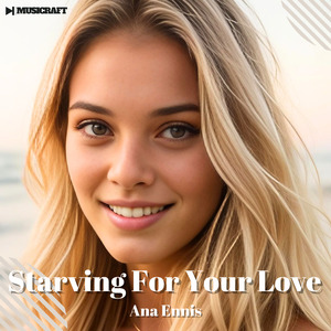 Starving For Your Love