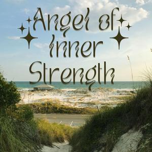 ✦✧☾ angel of inner strength ☽✧✦