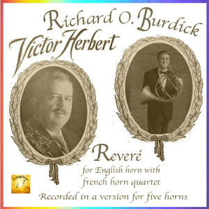 Victor Herbert's Reveré for English Horn and French horn quartet