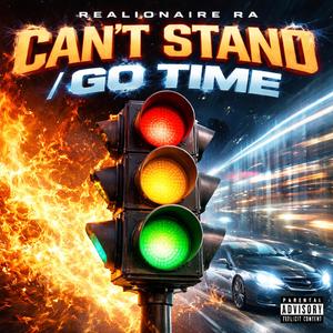 Cant Stand/Go Time