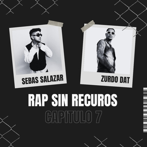 Rap sin recursos #7