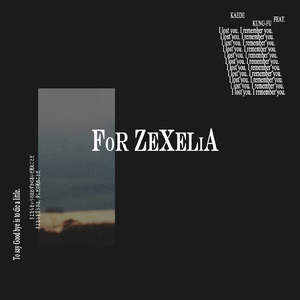 for Zexelia (feat. KUNG-FU)