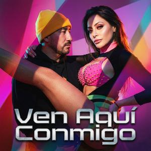 Ven Aquí Conmigo