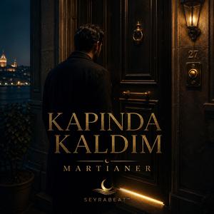 Kapında Kaldım