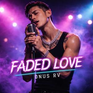 FADED LOVE