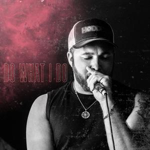 Do What I Do