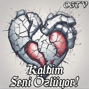 Kalbim Seni Özlüyor!