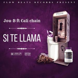Si te llama (feat. Jou-B & Cali Chain)