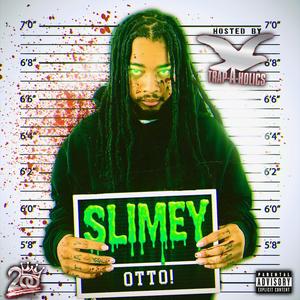 Slimey