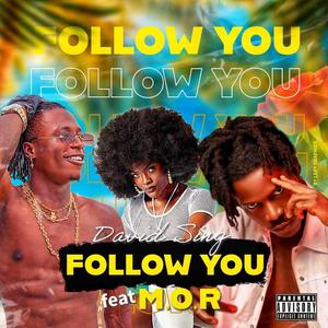 FOLLOW YOU (feat. M.O.R)