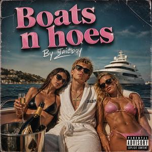 Boats n hoes