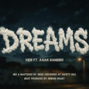 Dreams (feat. Asian Bambino)