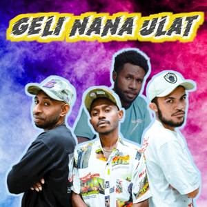 Geli Nana Ulat (feat. Bastian Heat, TheoNeyo & Lj)