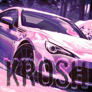 KROSH (Slowed)