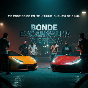 BONDE ESCANGALHA XERECA