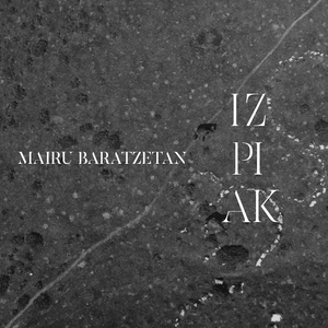 Mairu baratzetan, Izpiak