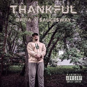 THANKFUL (feat. $auce$way)