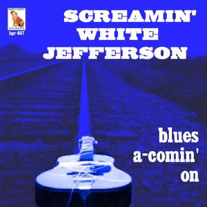 Blues A-Comin' On