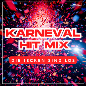 Karneval Hit Mix (Die Jecken sind los)