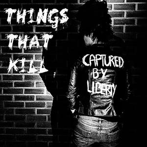 Things That Kill