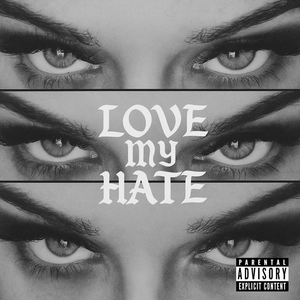 LOVE MY HATE