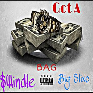 Got A Bag (feat. Big Slixc)