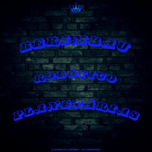 Berimbau Robótico Planetárias