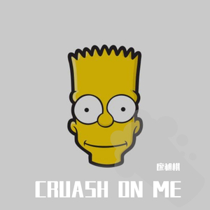 CRASH ON ME