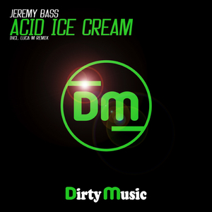 Acid Ice Cream (Acid Drums Mix)