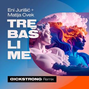 Trebaš li me (D**kstrong Remix)