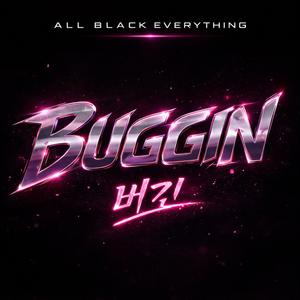 Buggin