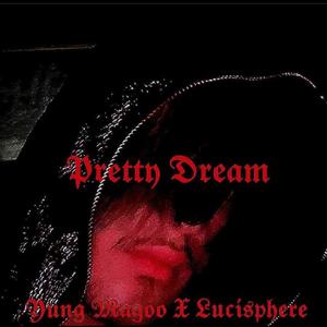 Pretty Dreams
