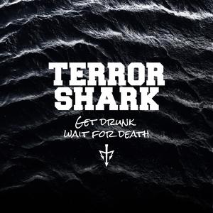 Get Drunk Wait For Death