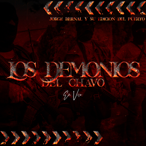 Los Demonios Del Chavo (En Vivo)