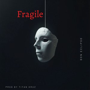 Fragile