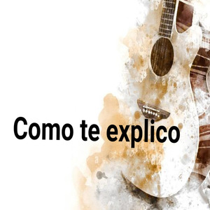 Como Te Explico
