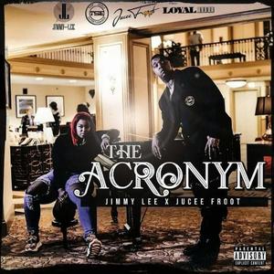 Acronym (feat. Jucee Froot)