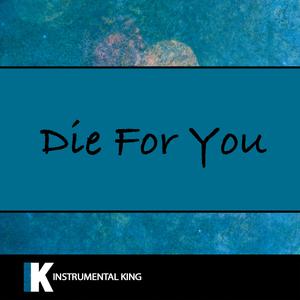 Die For You