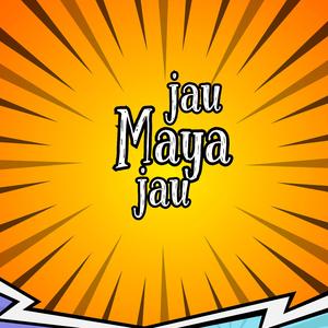 Jau Maya Jau